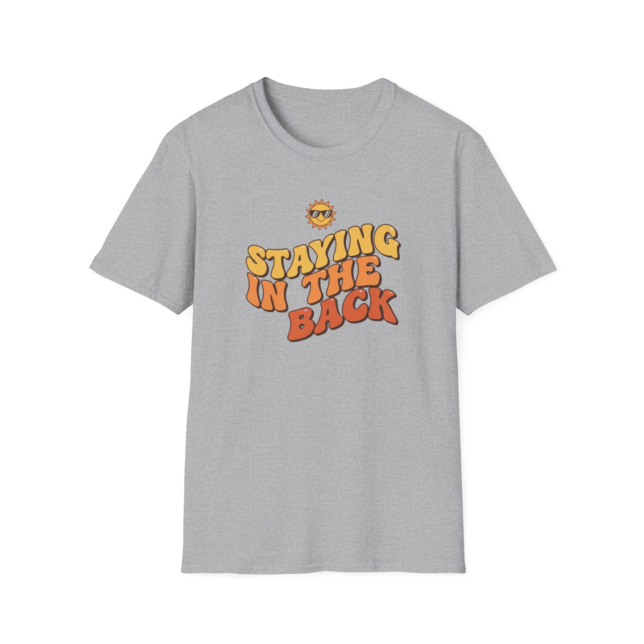 Staying Back T-Shirt