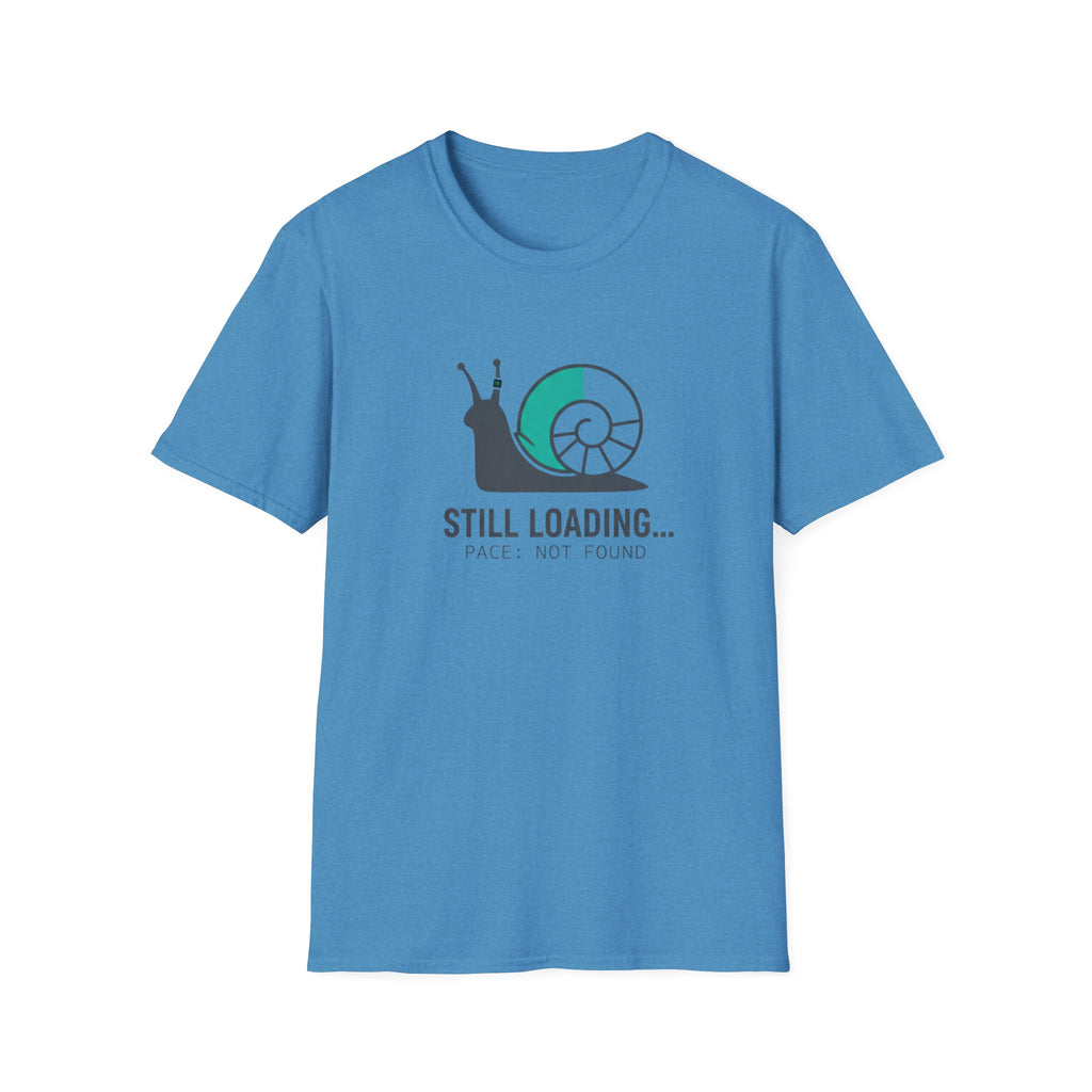 Still Loading T-Shirt