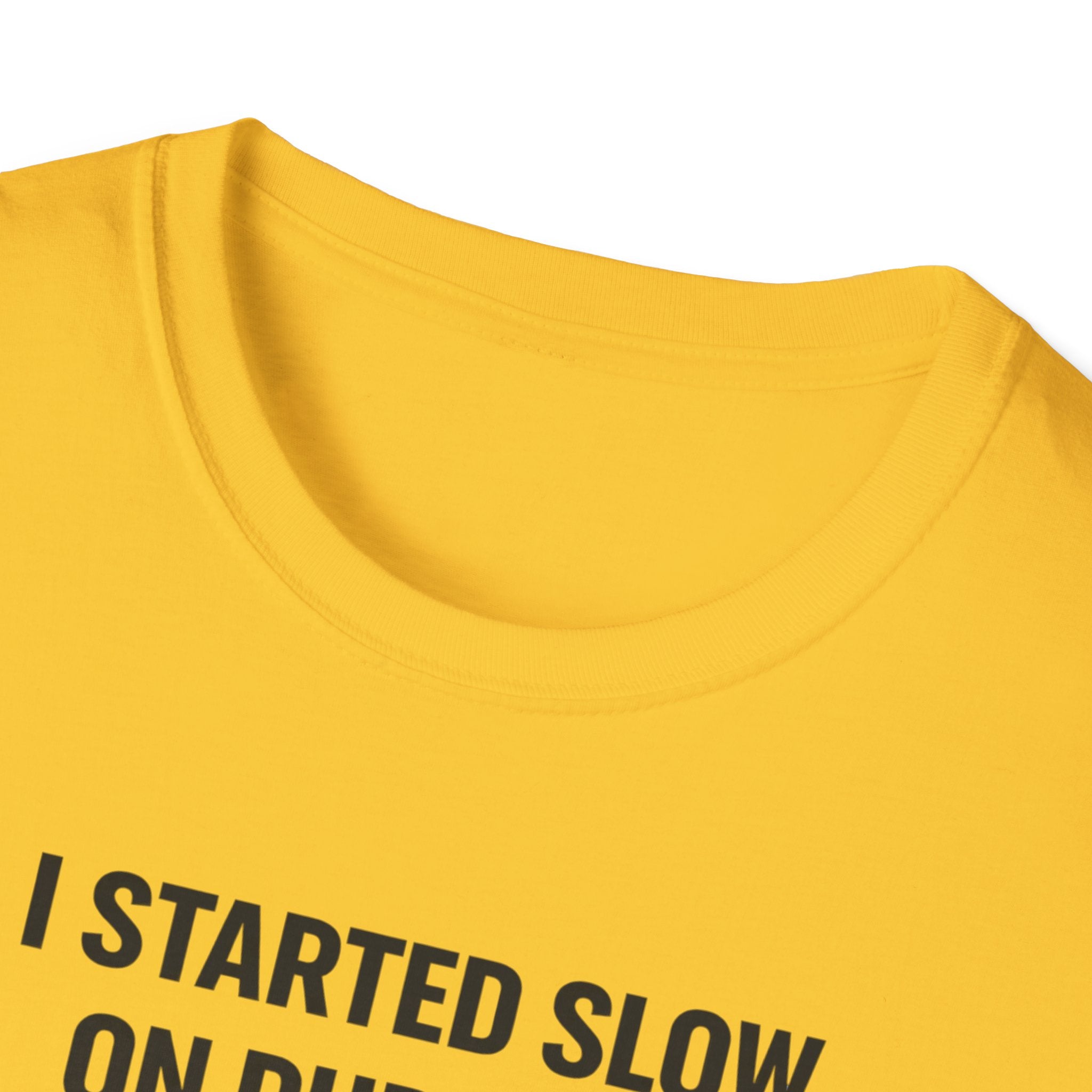 Slow On Purpose T-Shirt