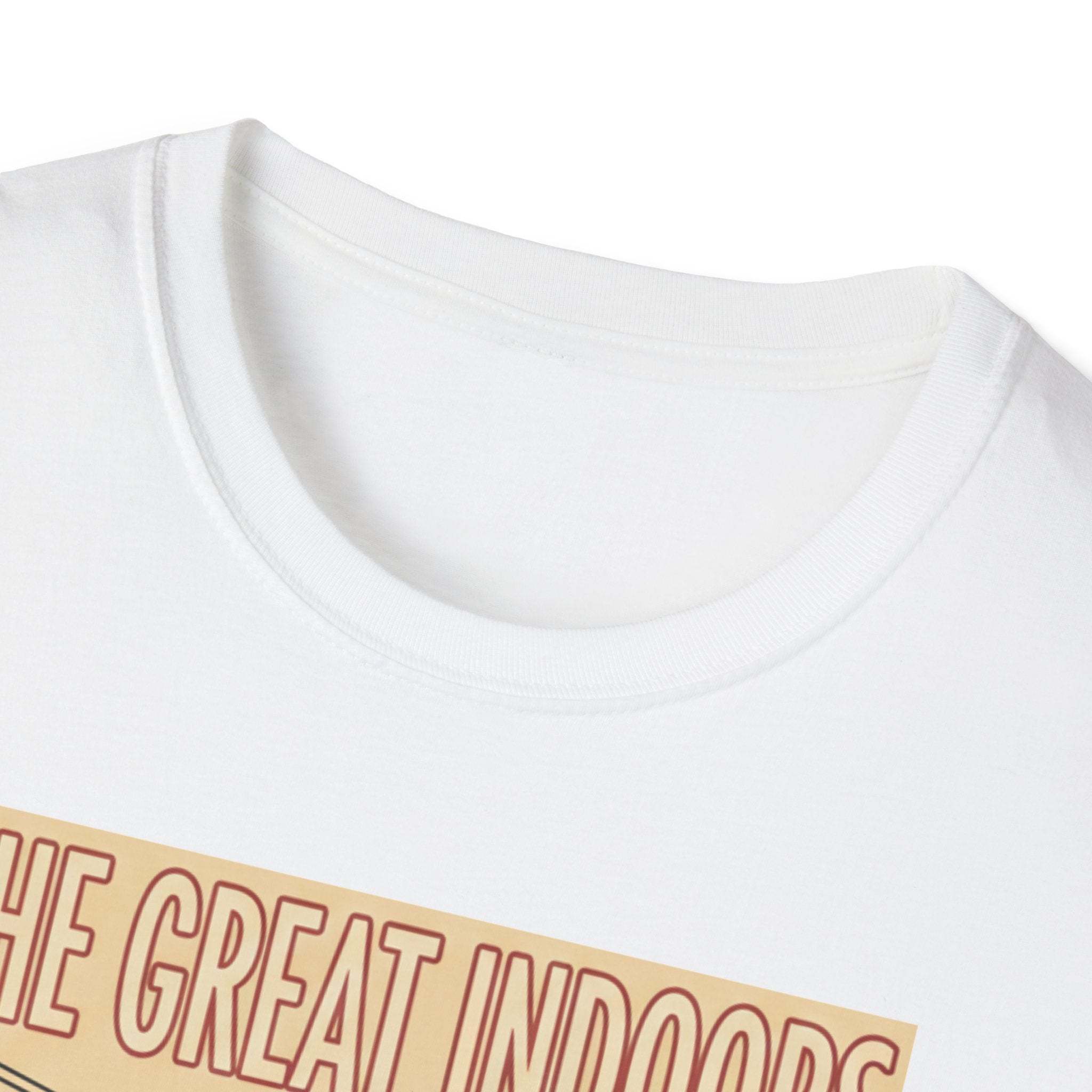 The Great Indoors T-Shirt