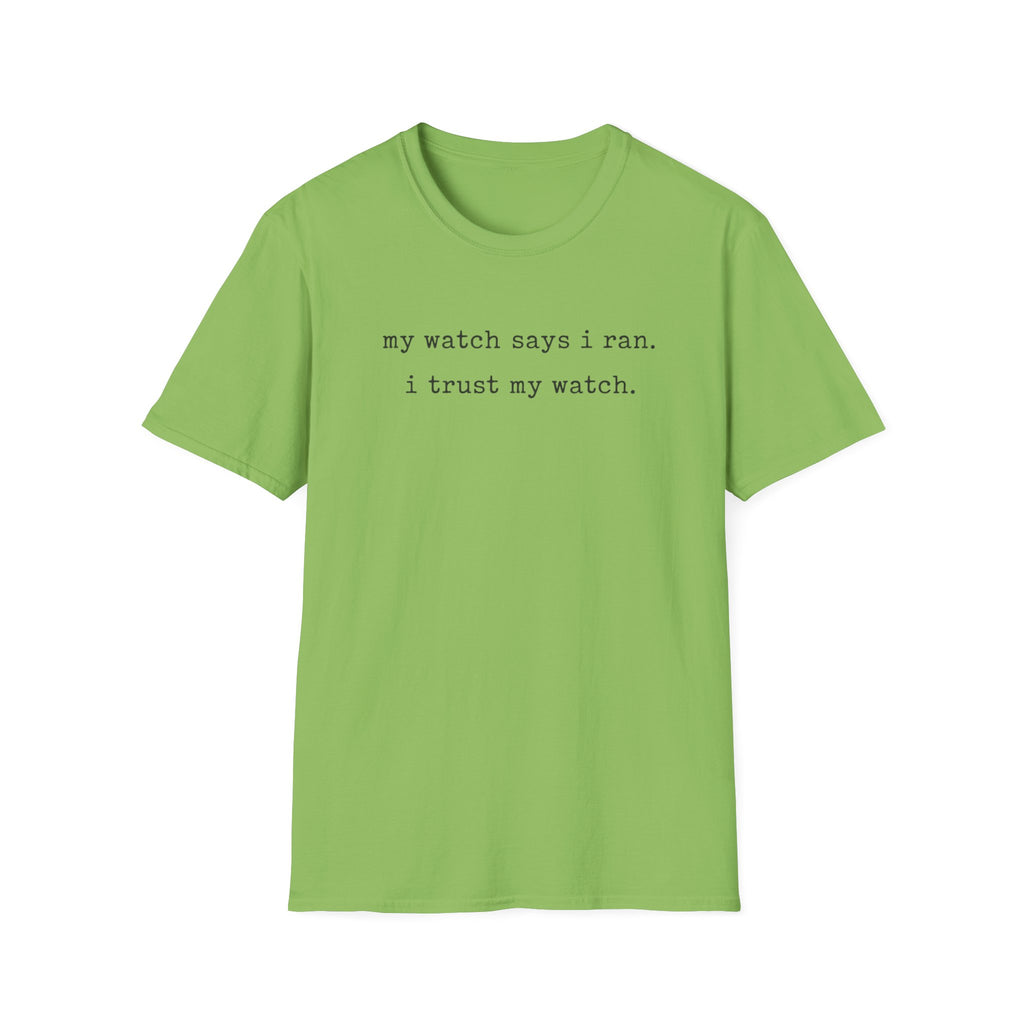 I trust My Watch T-Shirt
