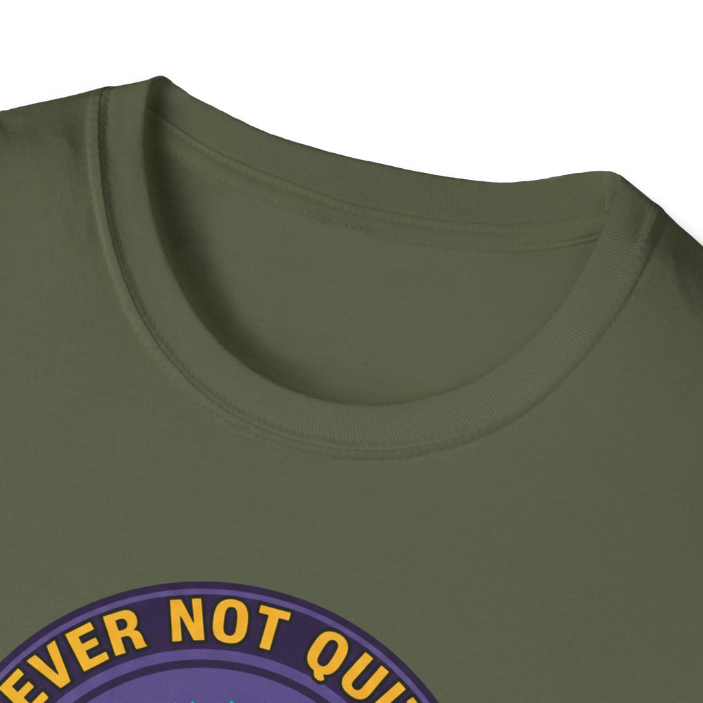 Never Not Quitting T-Shirt