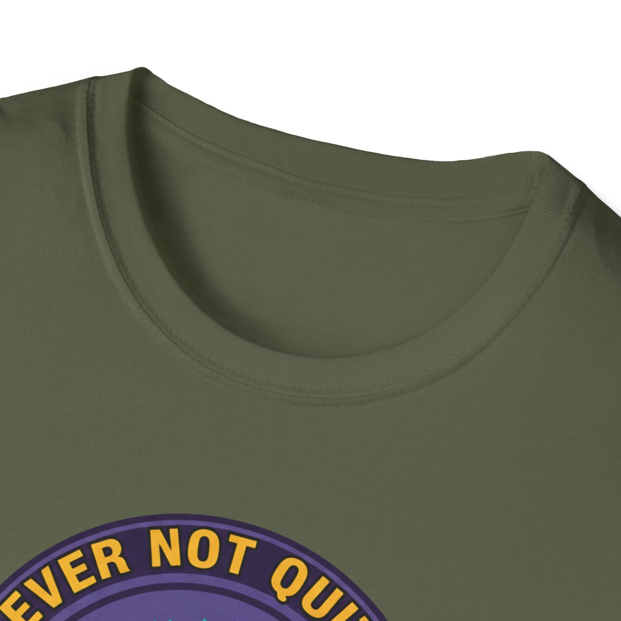 Never Not Quitting T-Shirt