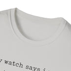 I trust My Watch T-Shirt