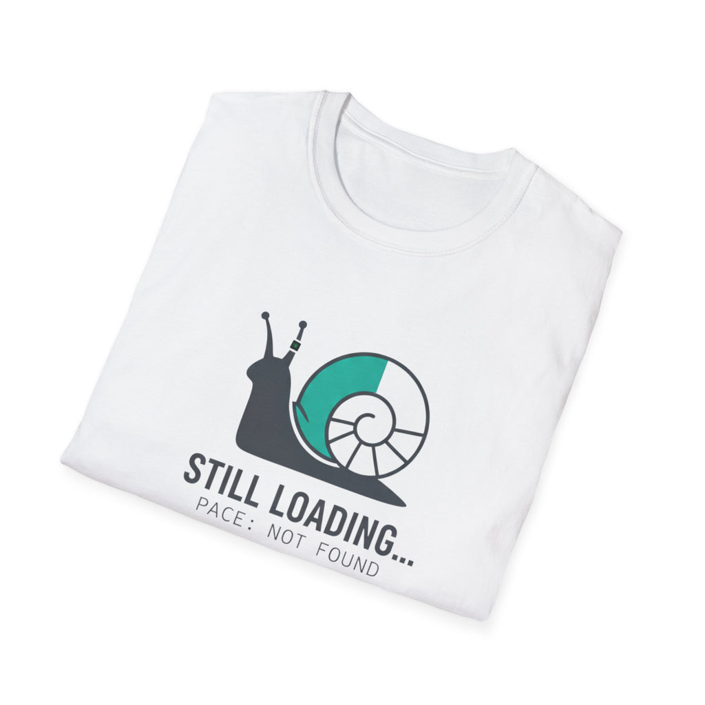 Still Loading T-Shirt