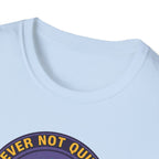 Never Not Quitting T-Shirt