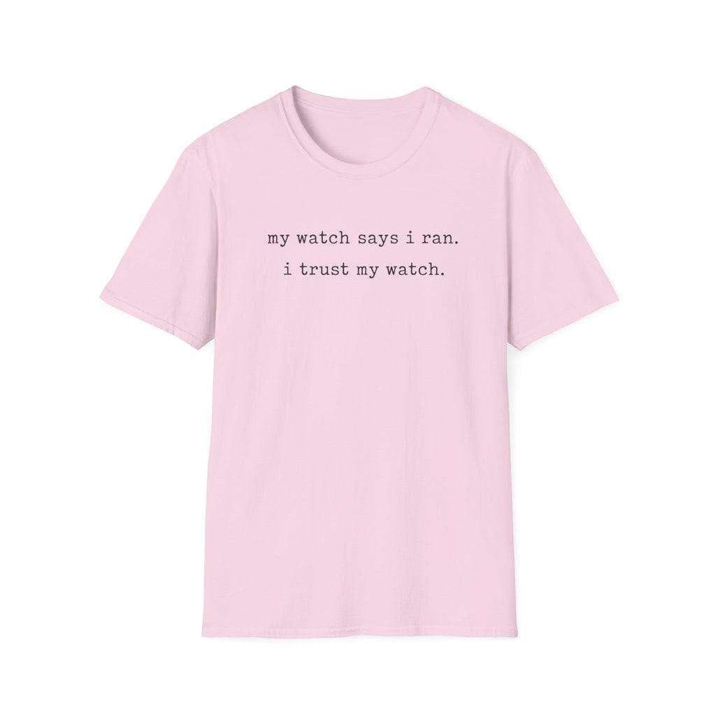 I trust My Watch T-Shirt