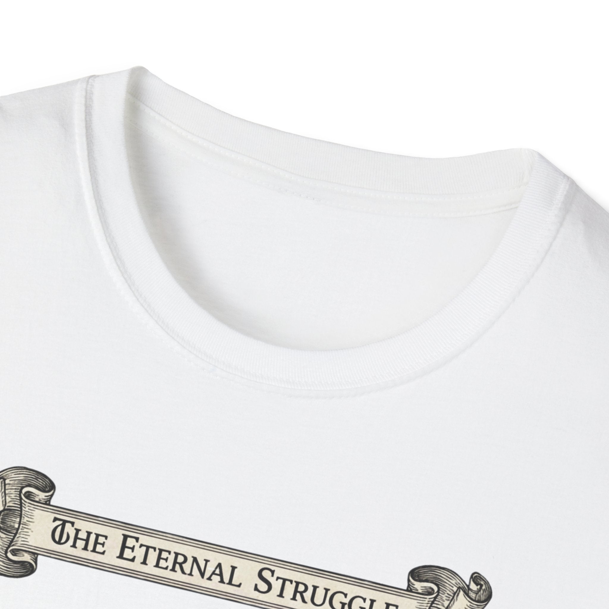 The Eternal Struggle T-Shirt