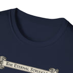 The Eternal Struggle T-Shirt