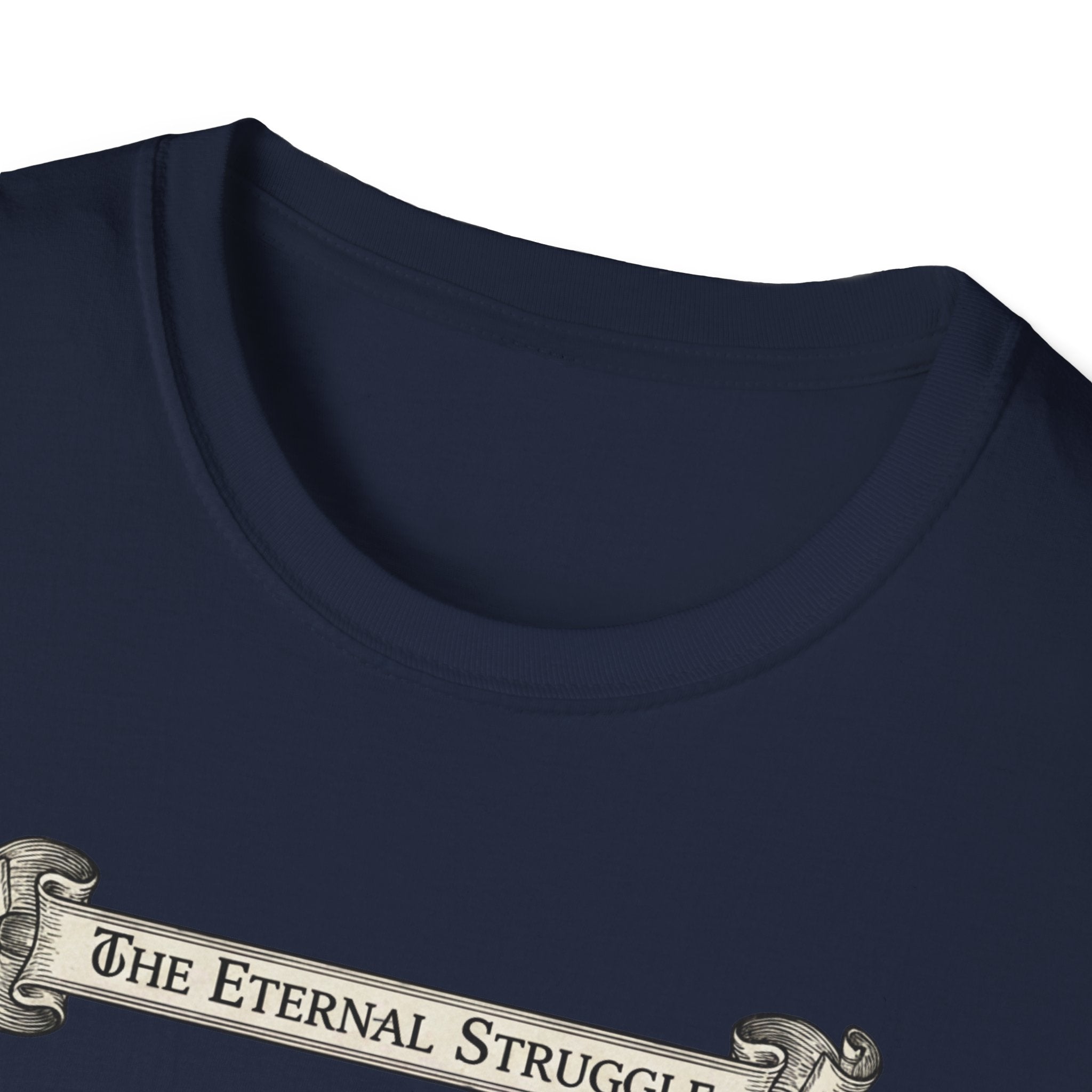 The Eternal Struggle T-Shirt