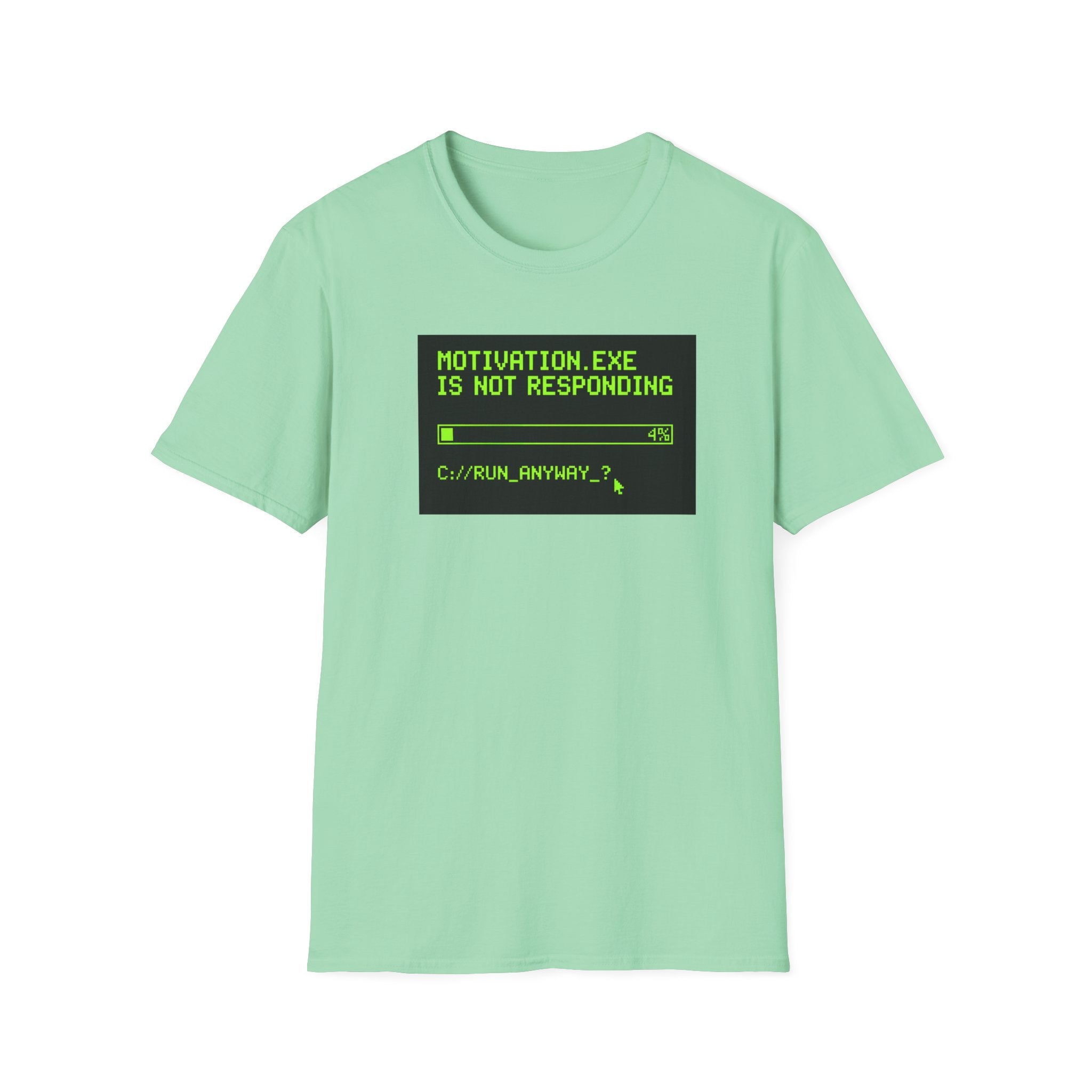 Motivation Not Responding T-Shirt