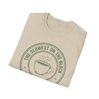 Slowest On the Block T-Shirt