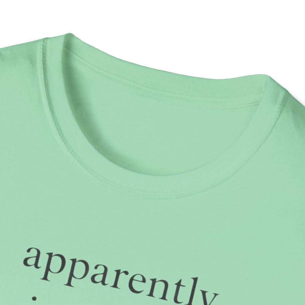 Apparently I Run Now T-Shirt