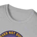 Never Not Quitting T-Shirt