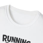 Running Slow Counts T-Shirt