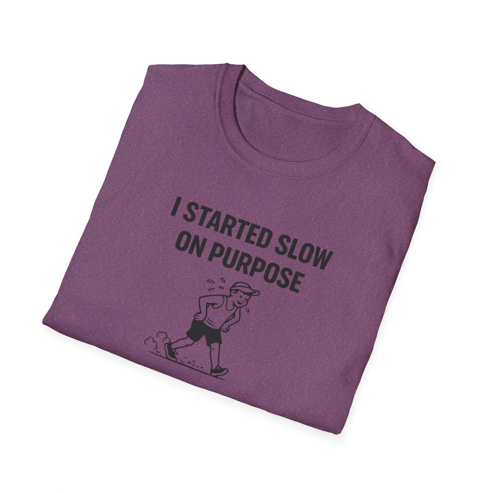 Slow On Purpose T-Shirt