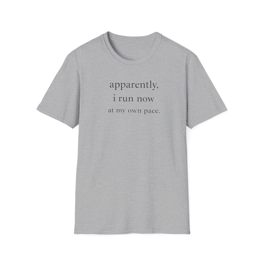 Apparently I Run Now T-Shirt