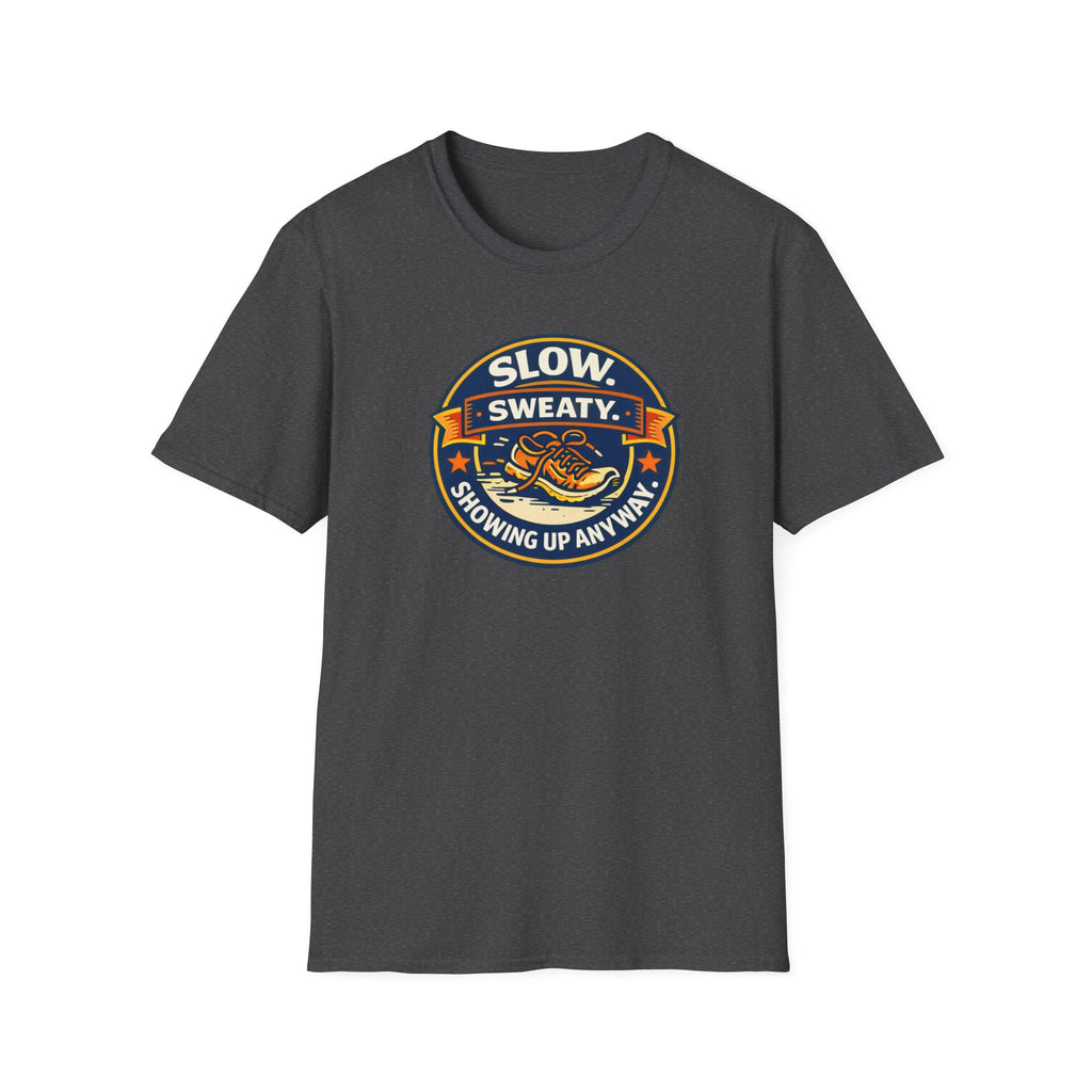 Slow And Sweaty T-Shirt