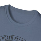 Death Before T-Shirt