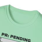 PR Pending T-Shirt