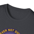 Never Not Quitting T-Shirt