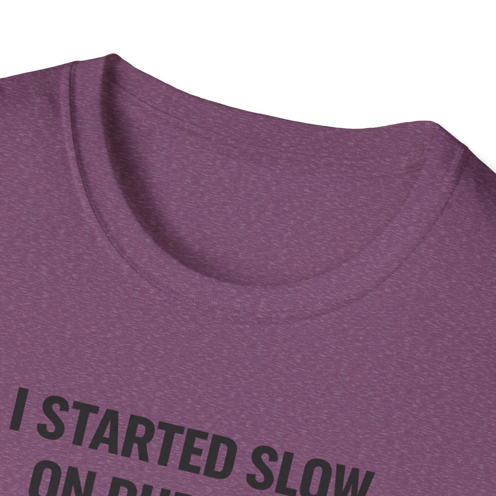 Slow On Purpose T-Shirt
