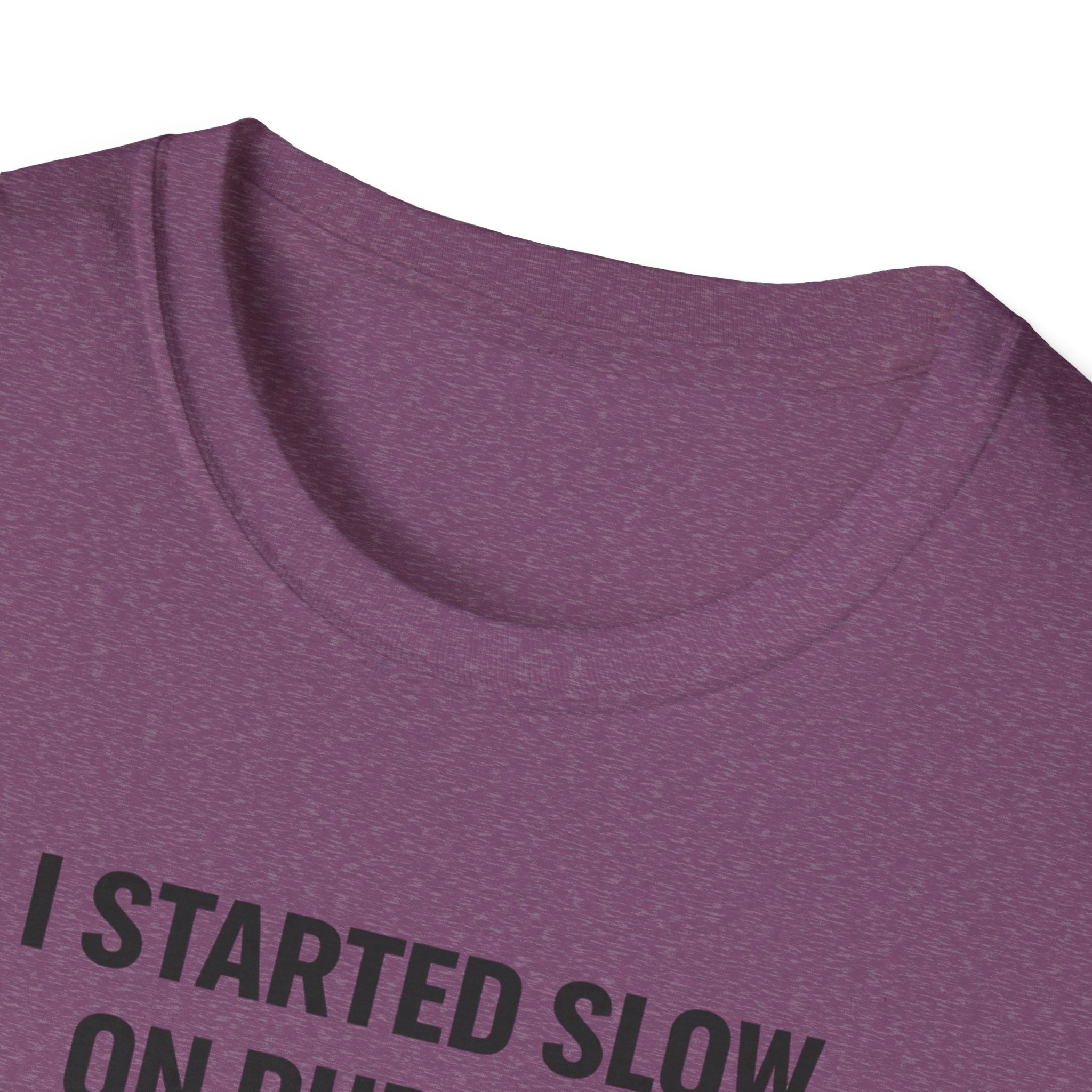 Slow On Purpose T-Shirt