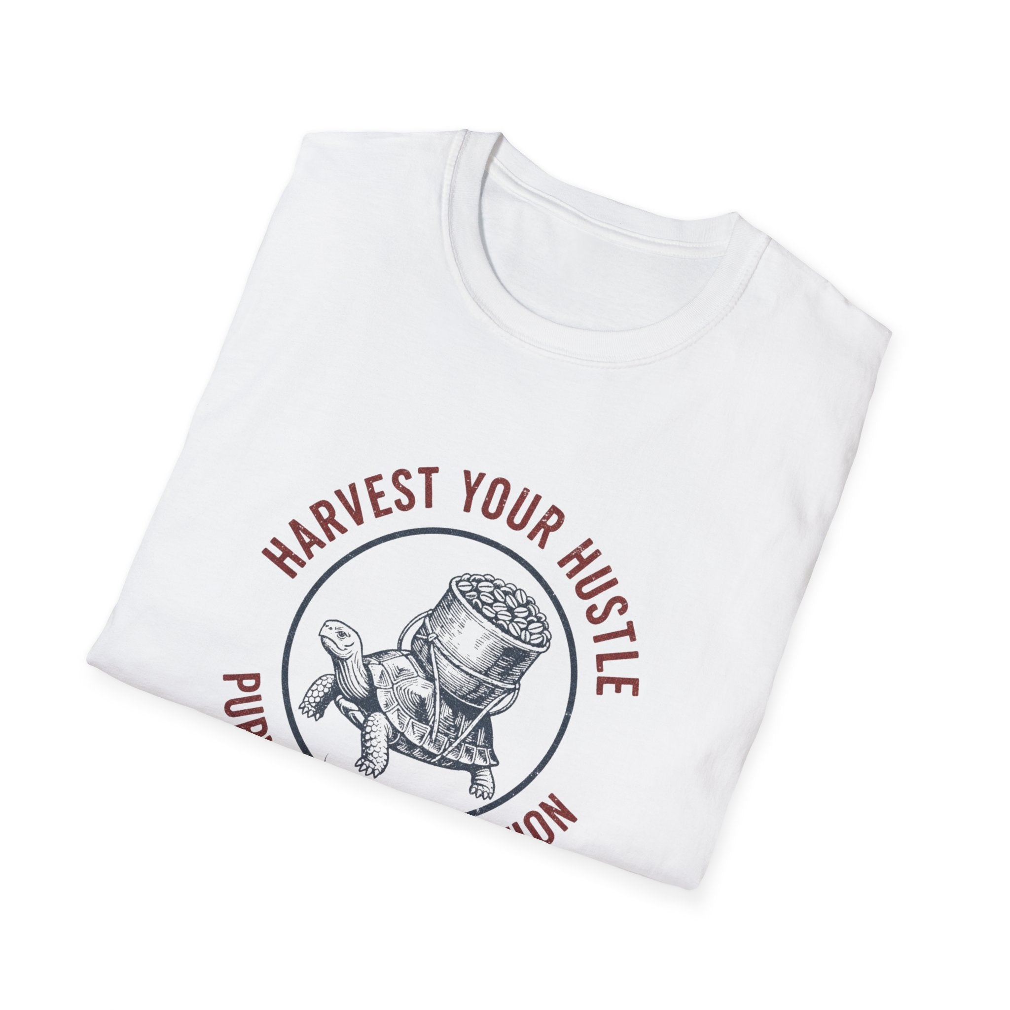 Harvest Your Hustle T-Shirt