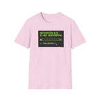 Motivation Not Responding T-Shirt
