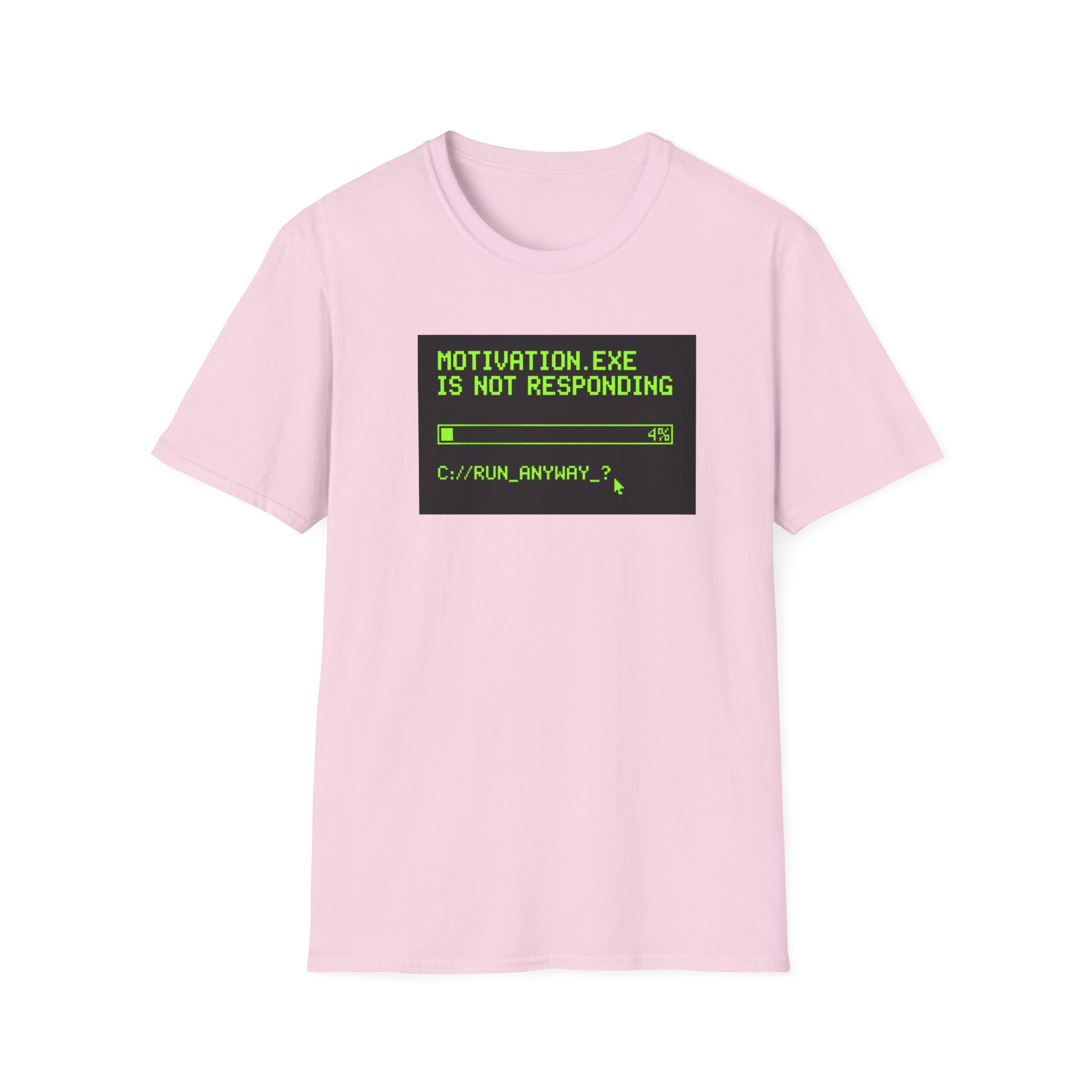 Motivation Not Responding T-Shirt