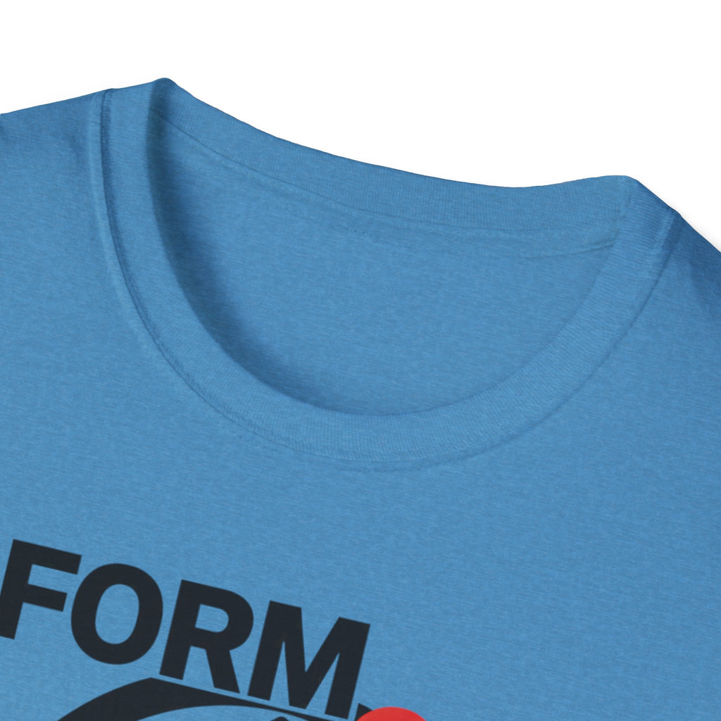 Form Follows Fatigue T-Shirt
