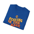 Staying Back T-Shirt