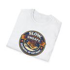 Slow And Sweaty T-Shirt