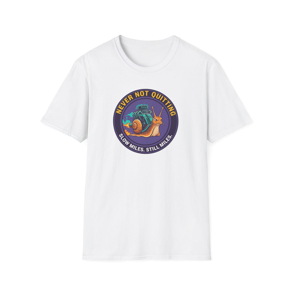 Never Not Quitting T-Shirt