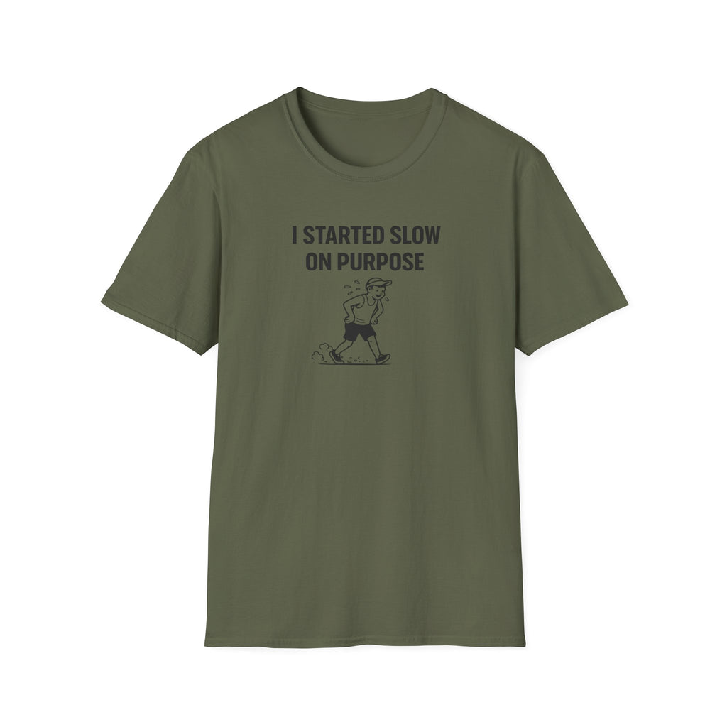 Slow On Purpose T-Shirt