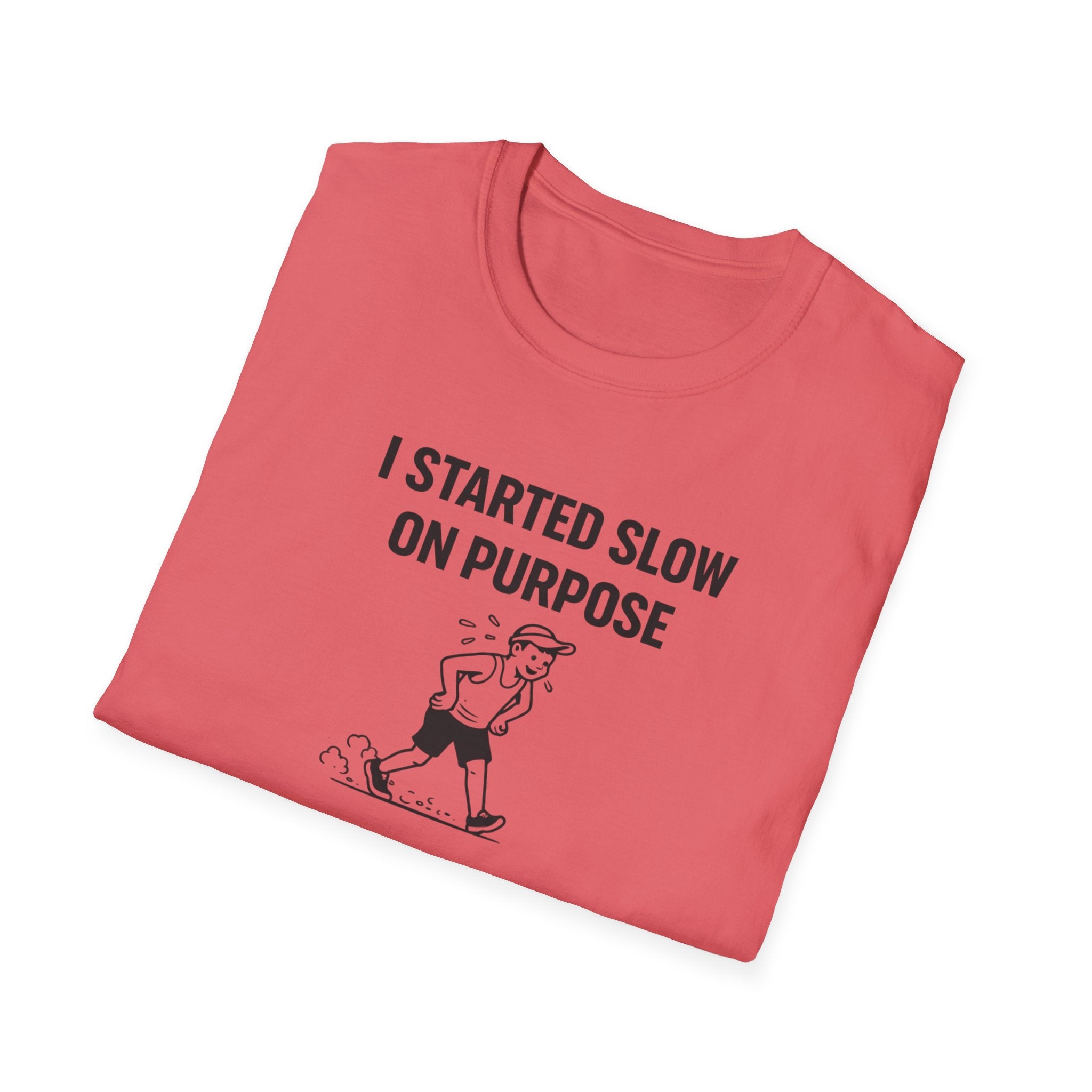 Slow On Purpose T-Shirt