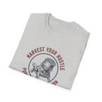 Harvest Your Hustle T-Shirt