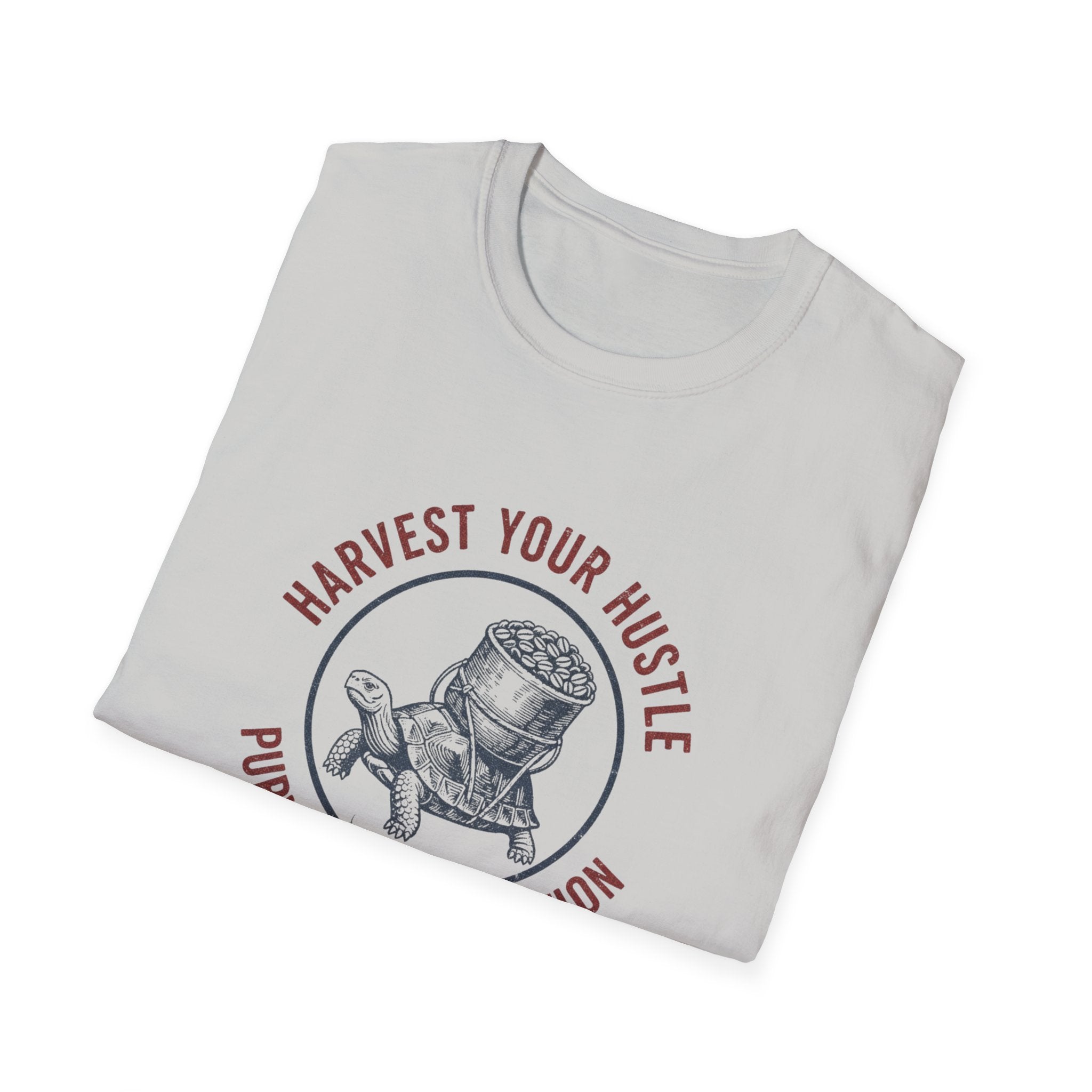 Harvest Your Hustle T-Shirt