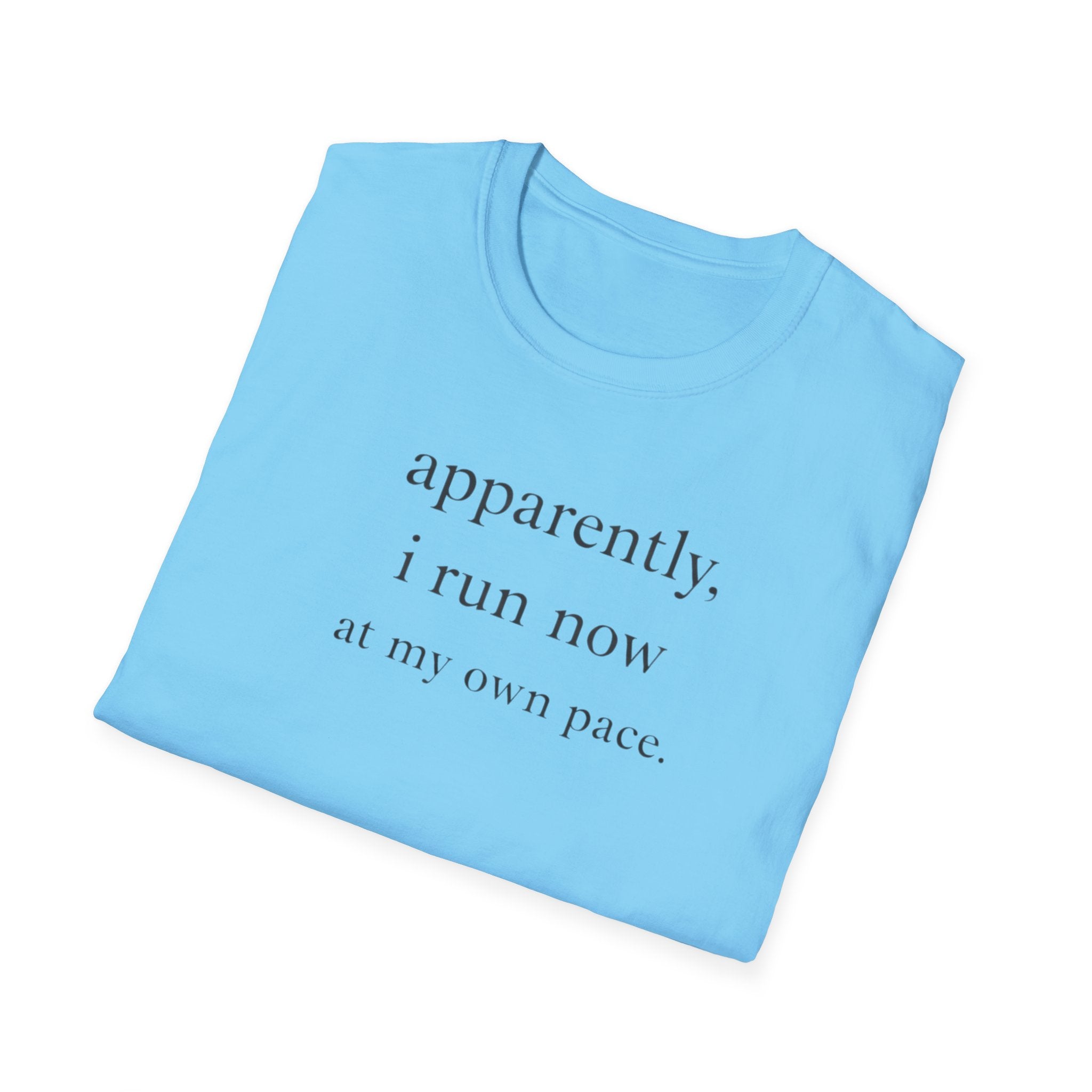 Apparently I Run Now T-Shirt
