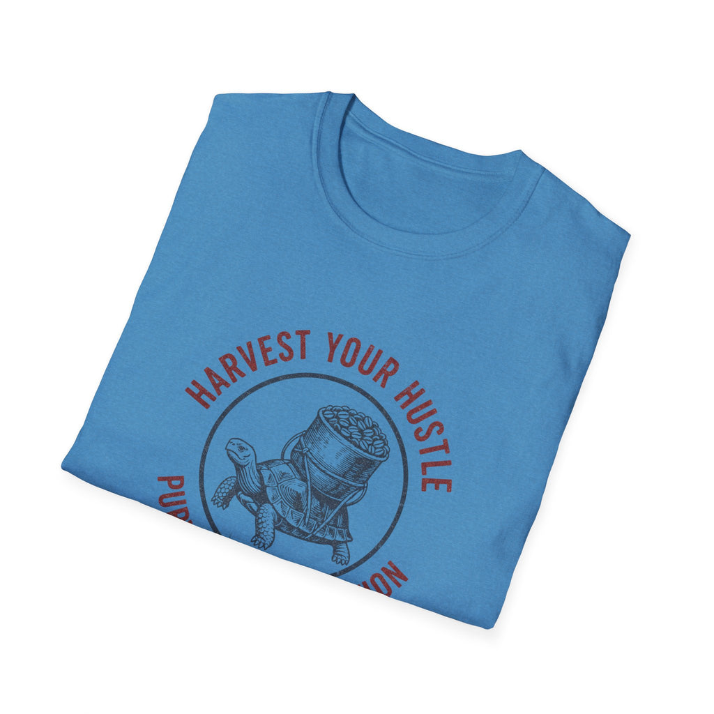 Harvest Your Hustle T-Shirt