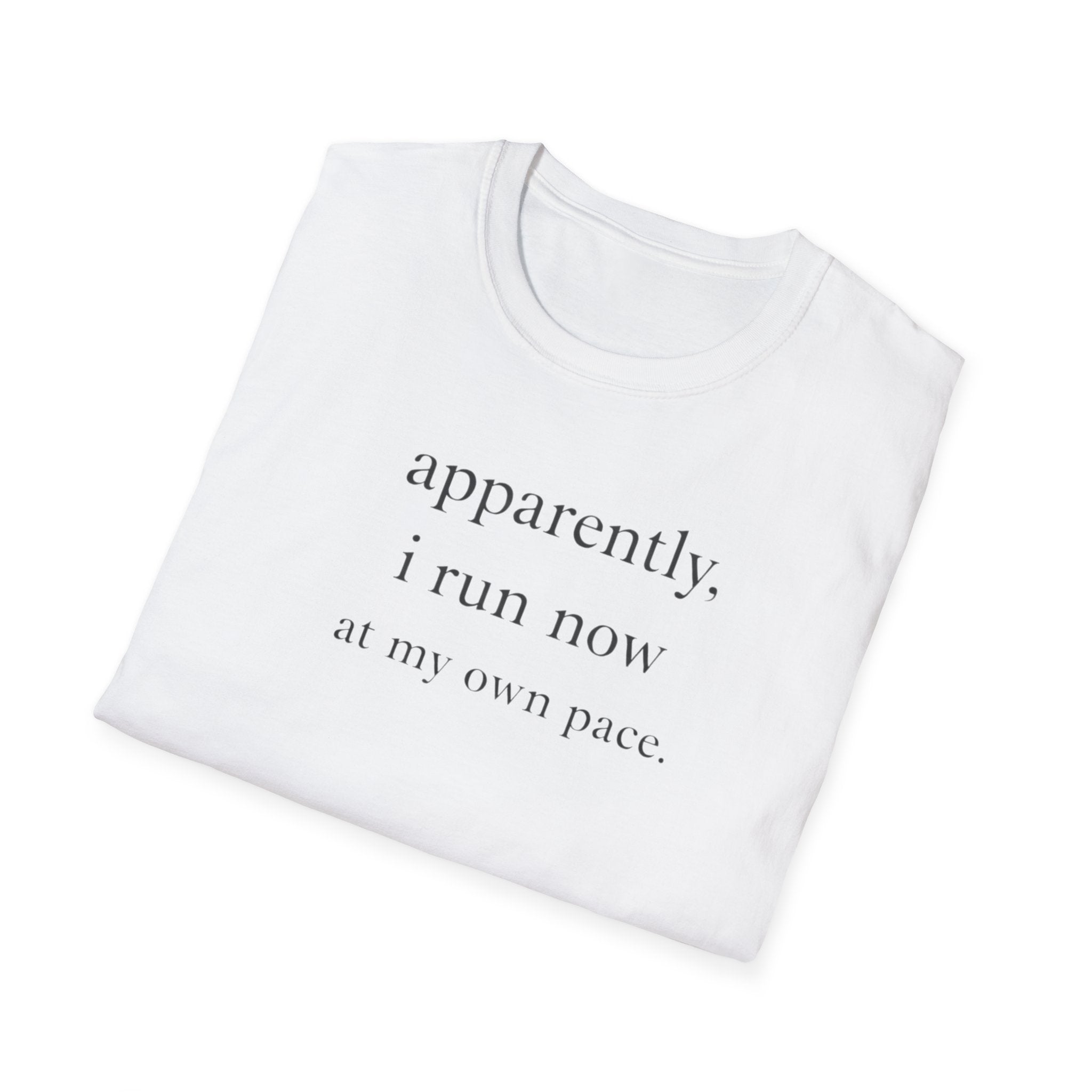 Apparently I Run Now T-Shirt