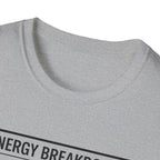 Energy Breakdown T-Shirt