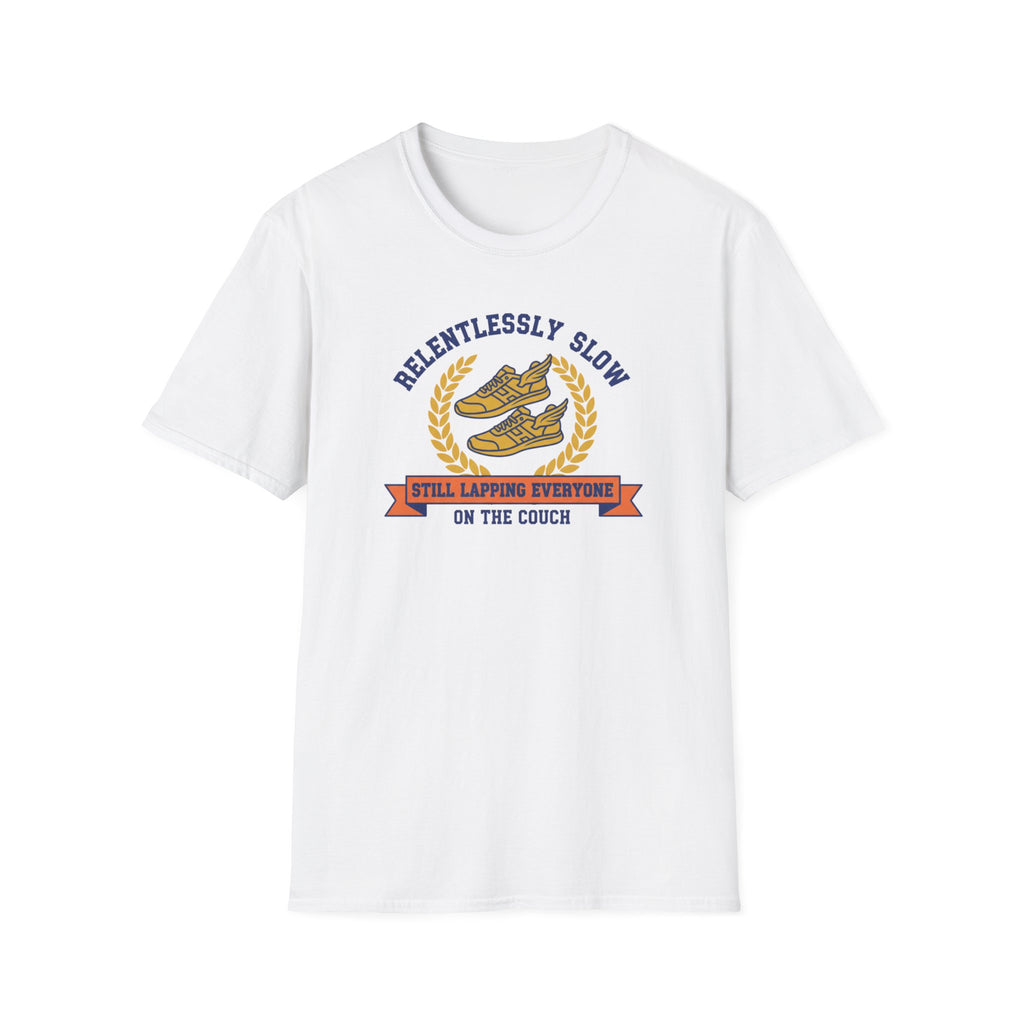 Relentlessly Slow T-Shirt
