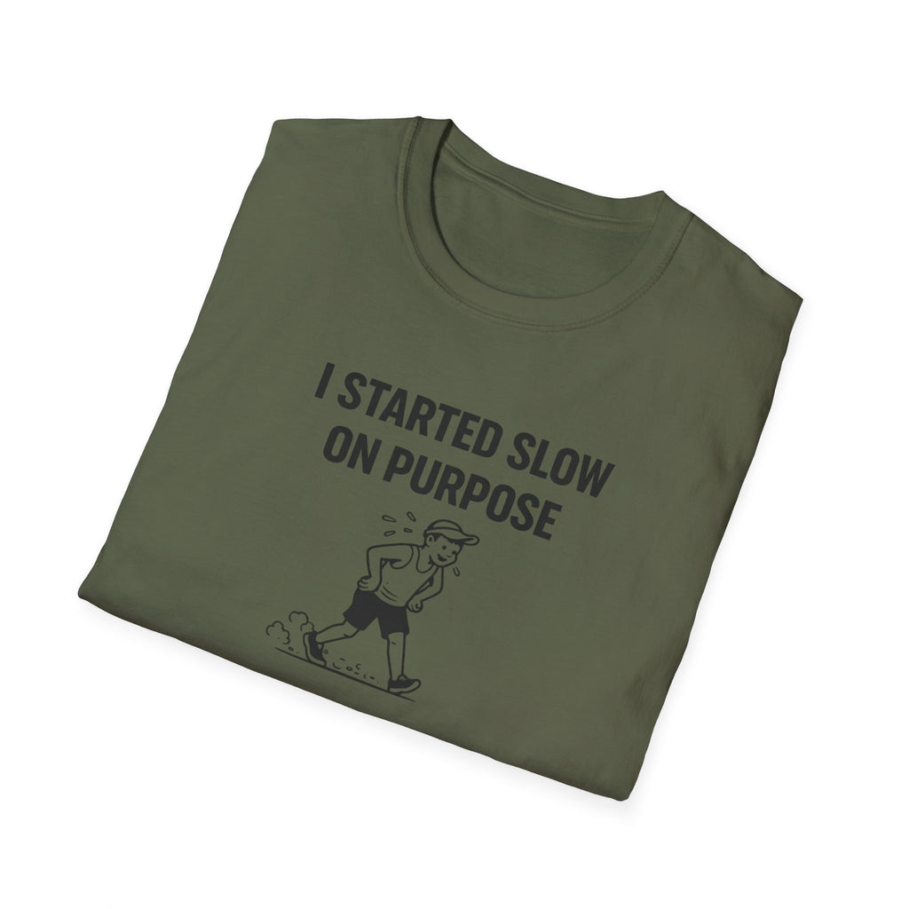 Slow On Purpose T-Shirt