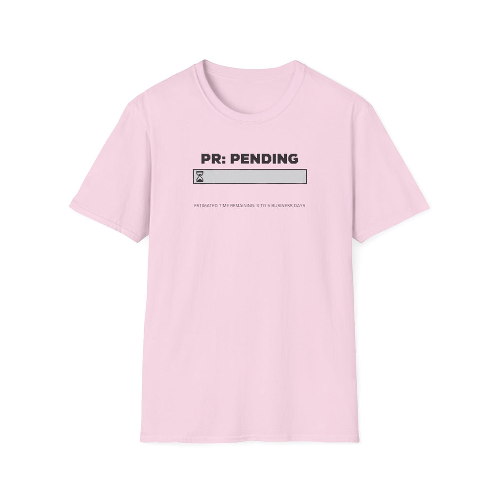PR Pending T-Shirt