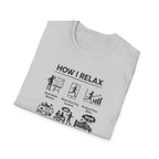 How I relax T-Shirt