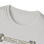 The Eternal Struggle T-Shirt