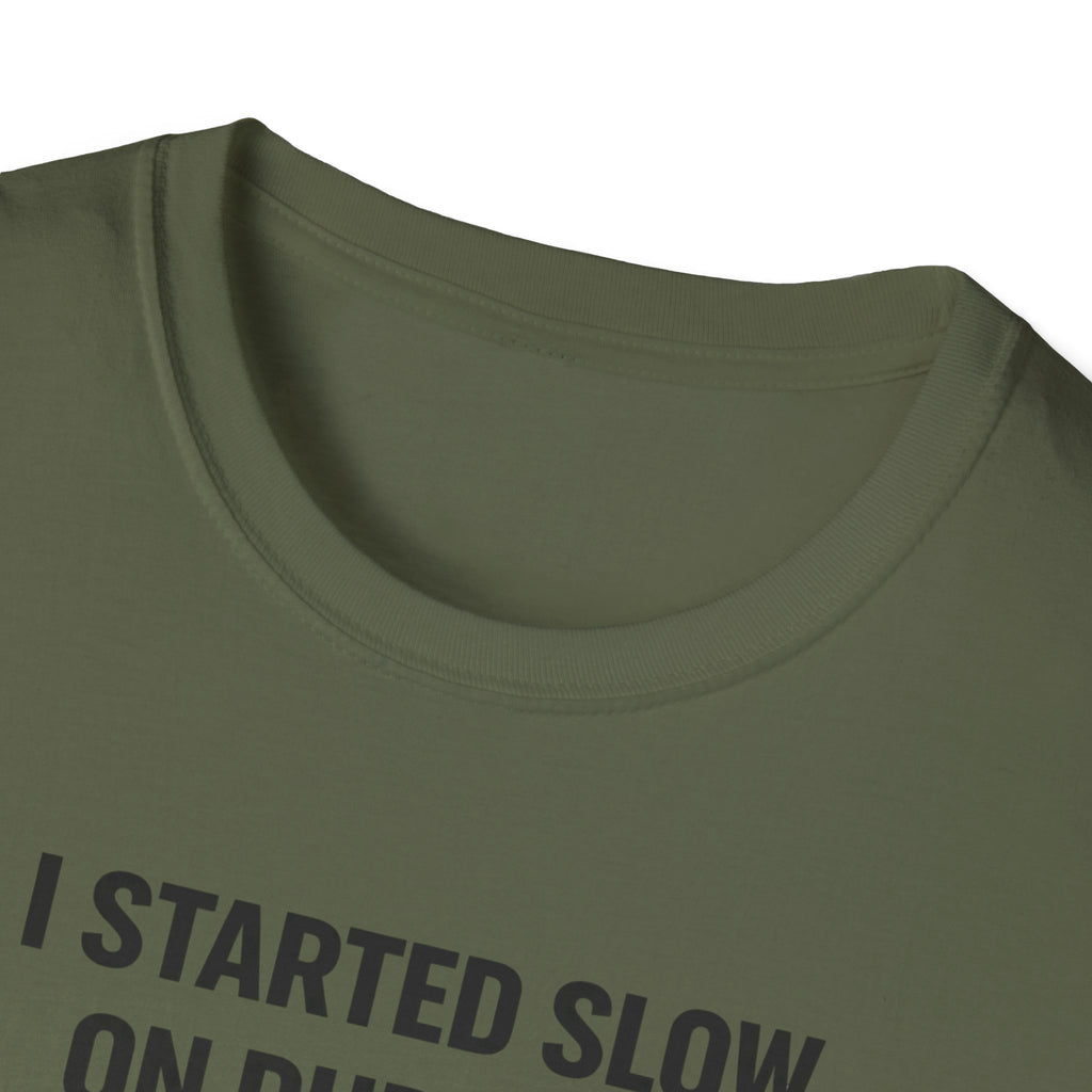 Slow On Purpose T-Shirt