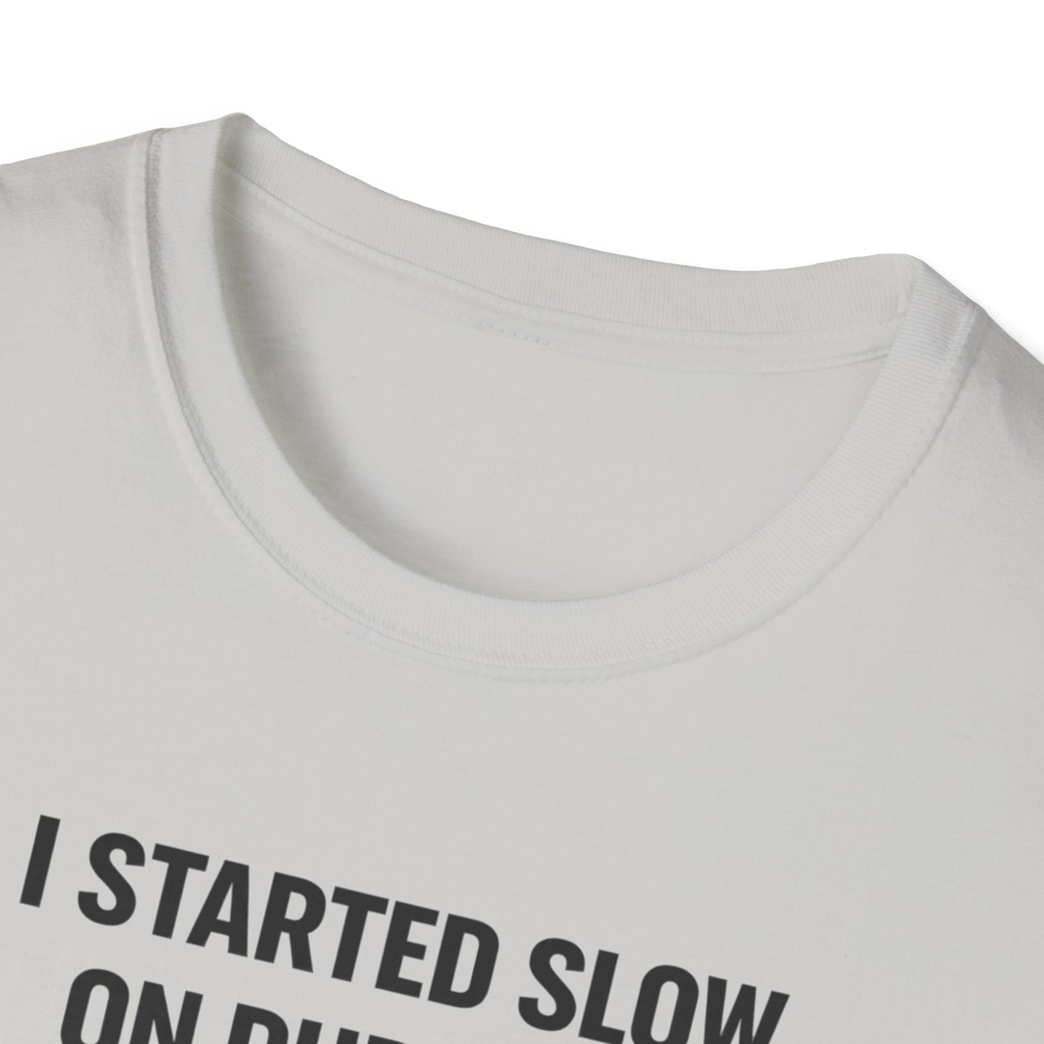 Slow On Purpose T-Shirt