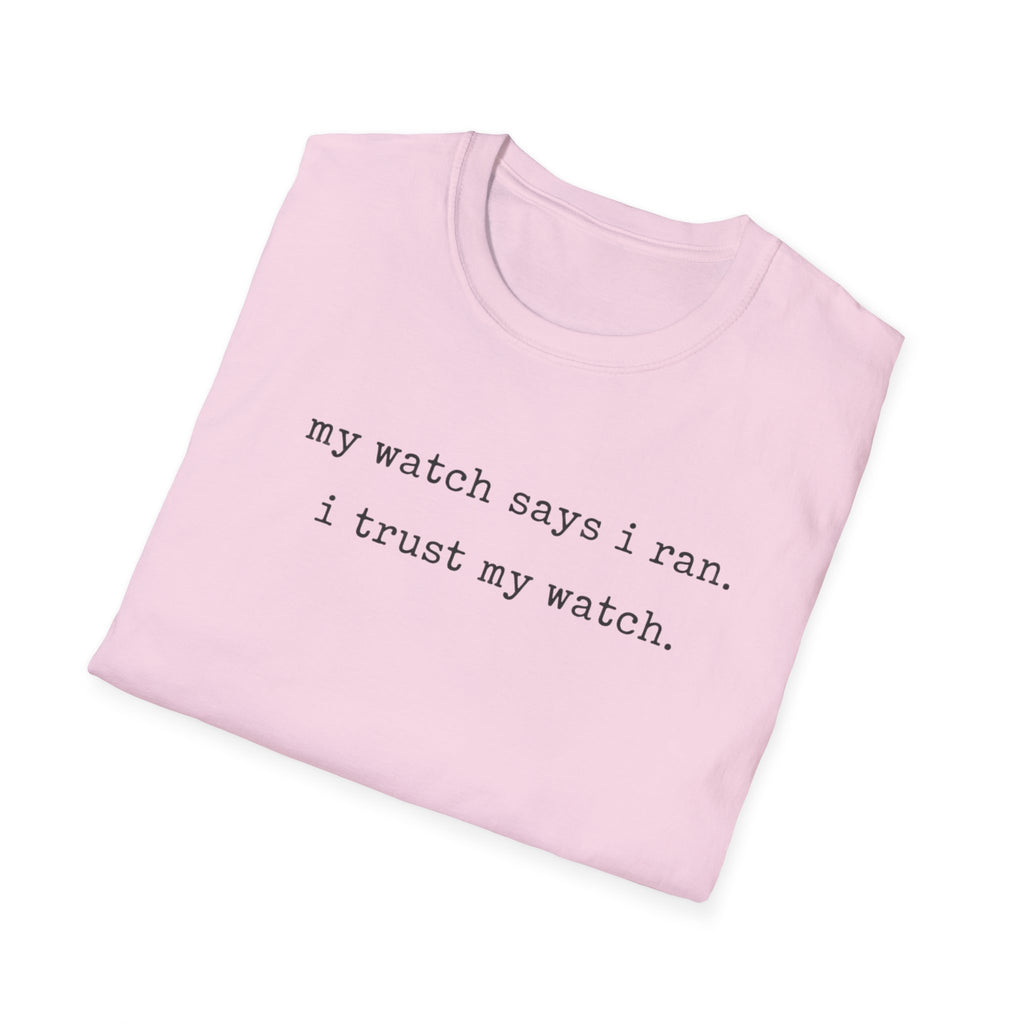 I trust My Watch T-Shirt